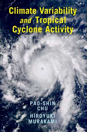 Climate Variability and Tropical Cyclone Activity de Pao-Shin Chu