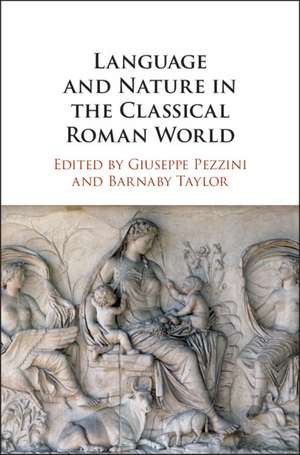 Language and Nature in the Classical Roman World de Giuseppe Pezzini