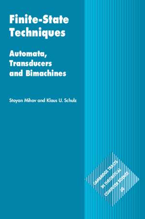 Finite-State Techniques: Automata, Transducers and Bimachines de Stoyan Mihov