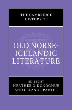 The Cambridge History of Old Norse-Icelandic Literature de Heather O'Donoghue