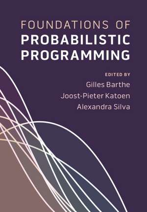 Foundations of Probabilistic Programming de Gilles Barthe