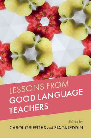 Lessons from Good Language Teachers de Carol Griffiths