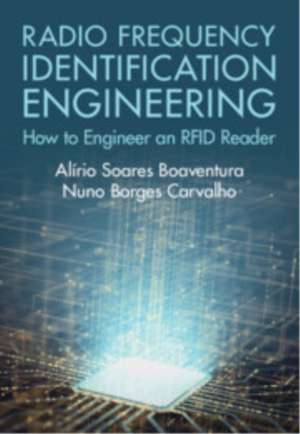 Radio Frequency Identification Engineering de Alírio Soares Boaventura