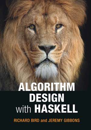 Algorithm Design with Haskell de Richard Bird