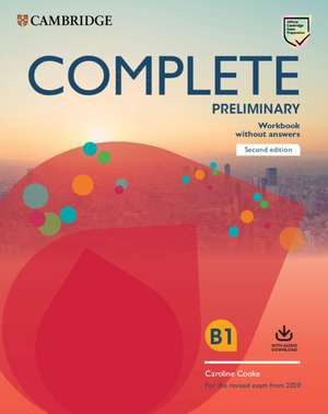 Complete Preliminary Workbook without Answers with Audio Download: For the Revised Exam from 2020 de Caroline Cooke