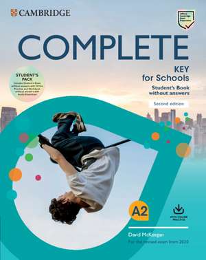 Complete Key for Schools Student's Book without Answers with Online Practice and Workbook without Answers with Audio Download de David McKeegan