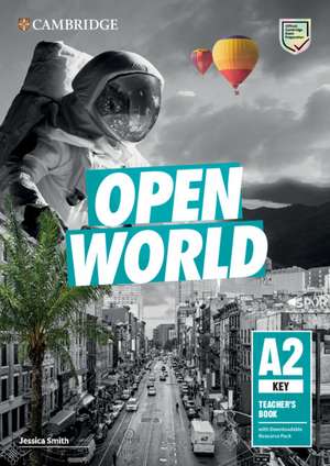 Open World Key Teacher's Book with Downloadable Resource Pack de Jessica Smith