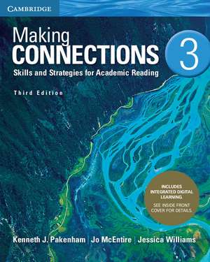 Making Connections Level 3 Student's Book with Integrated Digital Learning: Skills and Strategies for Academic Reading de Kenneth J. Pakenham