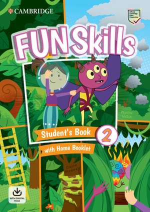 Fun Skills Level 2 Student's Book and Home Booklet with Online Activities de Montse Watkin