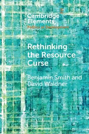 Rethinking the Resource Curse de Benjamin Smith