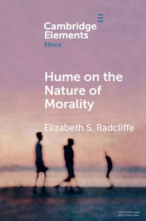 Hume on the Nature of Morality de Elizabeth S. Radcliffe