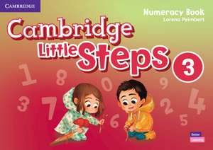 Cambridge Little Steps Level 3 Numeracy Book de Lorena Peimbert