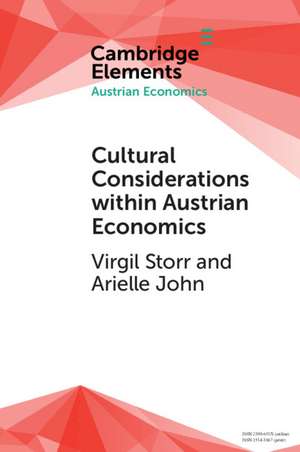 Cultural Considerations within Austrian Economics de Virgil Storr