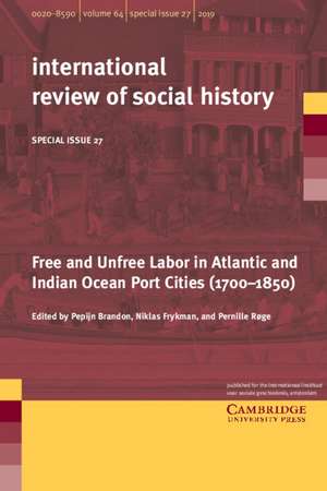 Free and Unfree Labor in Atlantic and Indian Ocean Port Cities (1700–1850) de Pepijn Brandon