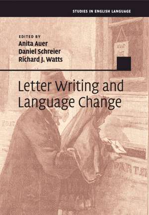 Letter Writing and Language Change de Anita Auer