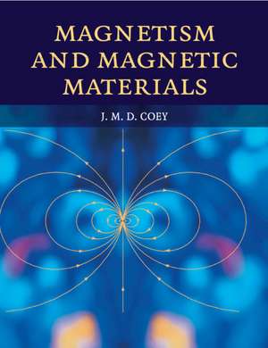 Magnetism and Magnetic Materials de J. M. D. Coey