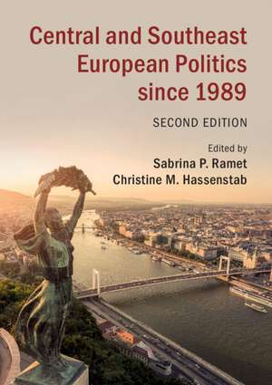 Central and Southeast European Politics since 1989 de Sabrina P. Ramet