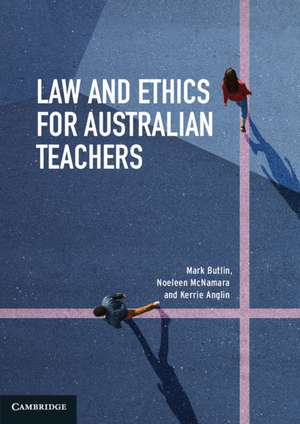 Law and Ethics for Australian Teachers de Mark Butlin