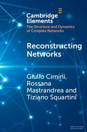 Reconstructing Networks de Giulio Cimini