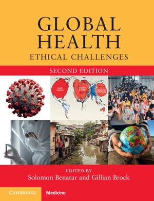 Global Health: Ethical Challenges de Solomon Benatar