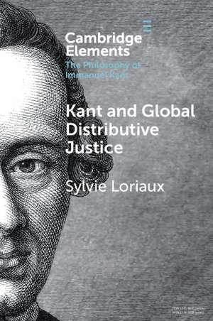 Kant and Global Distributive Justice de Sylvie Loriaux