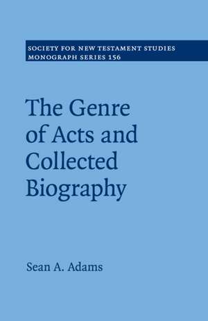 The Genre of Acts and Collected Biography de Sean A. Adams