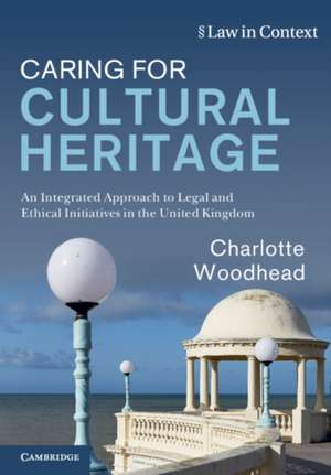 Caring for Cultural Heritage de Charlotte (University of Warwick) Woodhead