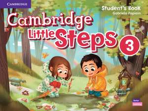 Cambridge Little Steps Level 3 Student's Book de Gabriela Zapiain