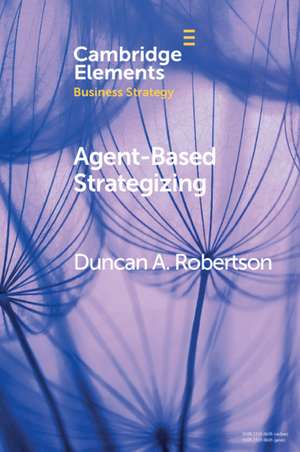 Agent-Based Strategizing de Duncan A. Robertson