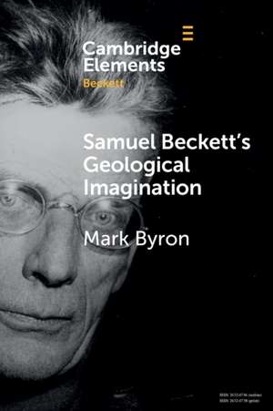 Samuel Beckett's Geological Imagination de Mark Byron