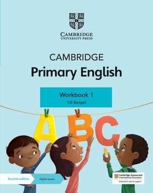 Cambridge Primary English Workbook 1 with Digital Access (1 Year) de Gill Budgell