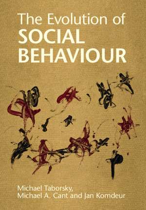 The Evolution of Social Behaviour de Michael Taborsky