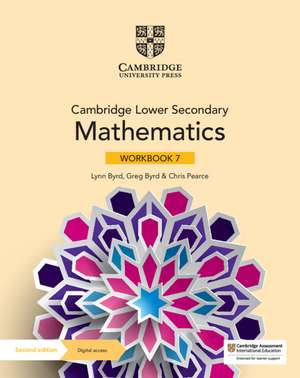 Cambridge Lower Secondary Mathematics Workbook 7 with Digital Access (1 Year) de Lynn Byrd