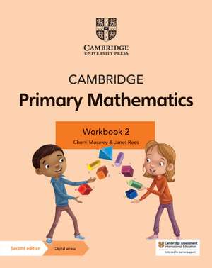 Cambridge Primary Mathematics Workbook 2 with Digital Access (1 Year) de Cherri Moseley