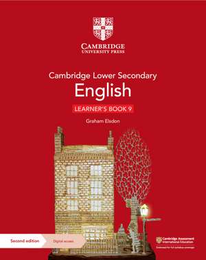 Cambridge Lower Secondary English Learner's Book 9 with Digital Access (1 Year) de Graham Elsdon