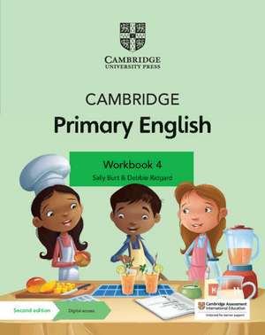 Cambridge Primary English Workbook 4 with Digital Access (1 Year) de Sally Burt