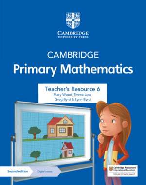 Cambridge Primary Mathematics Teacher's Resource 6 with Digital Access de Mary Wood