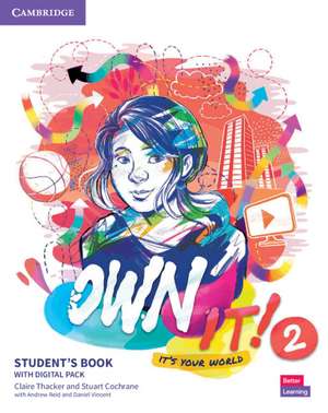 Own It! Level 2 Student's Book with Digital Pack de Claire Thacker