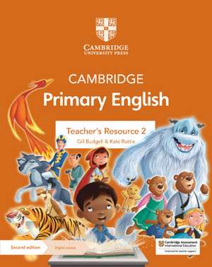 Cambridge Primary English Teacher's Resource 2 with Digital Access de Gill Budgell