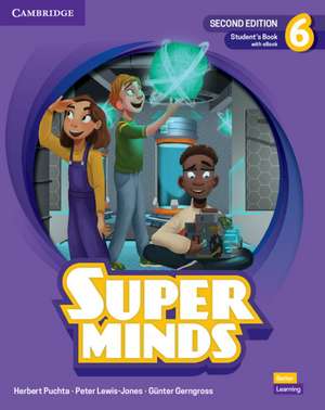 Super Minds Second Edition Level 6 Student's Book with eBook British English de Herbert Puchta