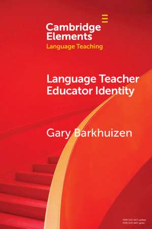 Language Teacher Educator Identity de Gary Barkhuizen