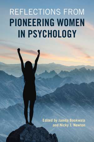 Reflections from Pioneering Women in Psychology de Jamila Bookwala