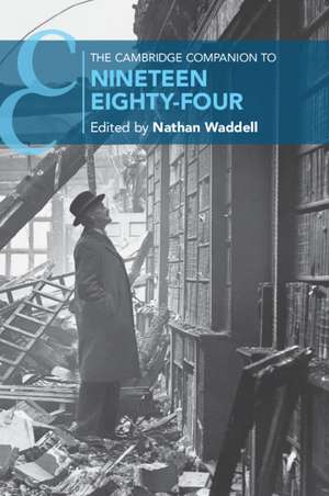 The Cambridge Companion to Nineteen Eighty-Four de Nathan Waddell