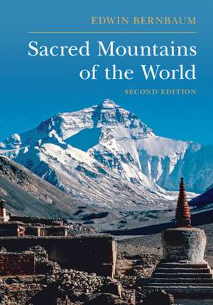 Sacred Mountains of the World de Edwin Bernbaum