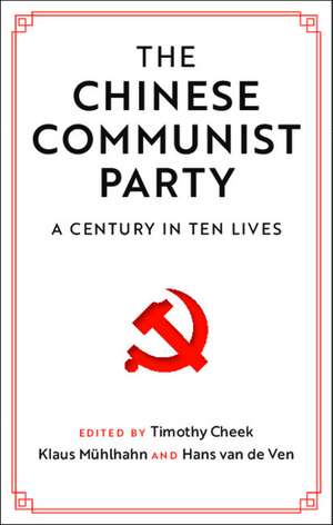 The Chinese Communist Party de Timothy Cheek