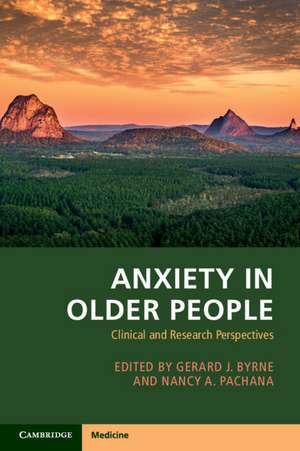 Anxiety in Older People: Clinical and Research Perspectives de Gerard J. Byrne