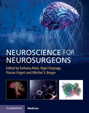 Neuroscience for Neurosurgeons de Farhana Akter