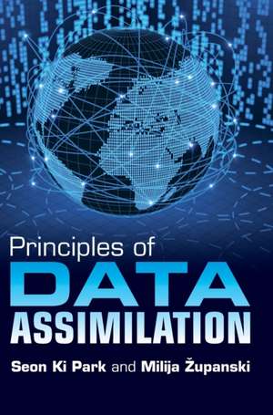 Principles of Data Assimilation de Seon Ki Park