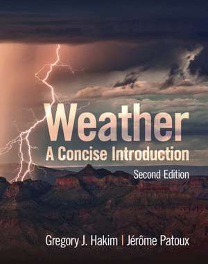 Weather: A Concise Introduction de Gregory J. Hakim