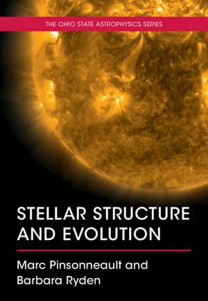 Stellar Structure and Evolution de Marc Pinsonneault